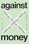 Against Money