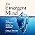 The Emergent Mind: How Intelligence Arises in People and Machines