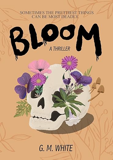 Bloom: A dark psychological thriller