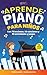 Aprende Piano Para Niños: 7...