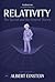 สัมพัทธภาพ: ทฤษฎีฟิสิกส์พลิ...