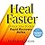 Heal Faster: Unlock Your Bo...