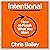 Intentional by Chris Bailey