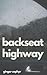 Backseat Highway