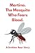 Martina The Mosquito Who Fe...