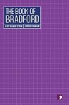 The Book of Bradford: A City in Short Fiction (Reading the City)