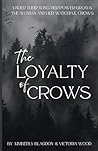 The Loyalty of Crows