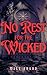 No Rest for the Wicked: An ...