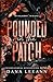 Pounded in the Patch by Dana LeeAnn