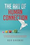The Art of Human Connection by Adir Biniamini