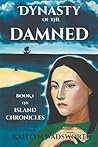 Dynasty of the Damned by Kaitlyn Wadsworth Dynasty of the Damned by Kaitlyn Wadsworth
