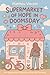 Supermarket of Hope in Doomsday  by Matthew Vincent
