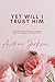 Yet Will I Trust Him: 6-Wee...