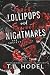 Sour Lollipops and Sweet Ni...