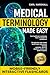 Medical Terminology Made Easy by Carl Marshall