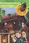 Skarnbassen flyver i skumringen bind 1 by Maria Gripe