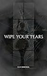 Wipe Your Tears