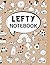 Lefty Notebook: Notebook fo...