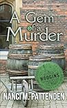 A Gem of A Murder by Nanci M. Pattenden