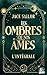 Les ombres de nos âmes - L'...