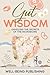 Gut Wisdom by Well-Being Publishing Gut Wisdom by Well-Being Publishing