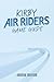 KIRBY AIR RIDERS GAME GUIDE...