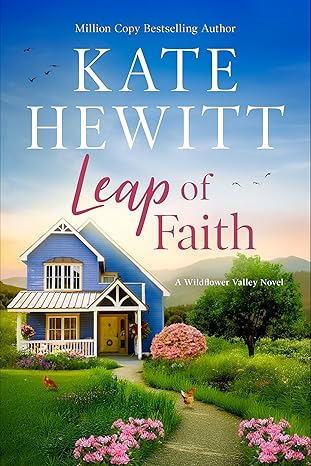 Leap of Faith: Wildflower Valley Book One