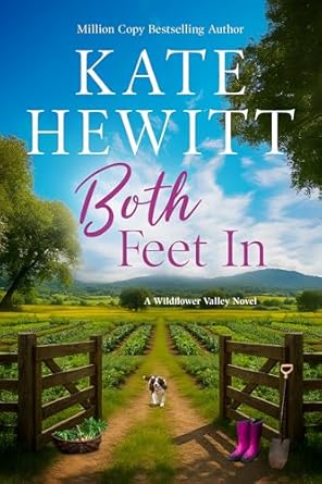 Both Feet In: Wildflower Valley Book Two