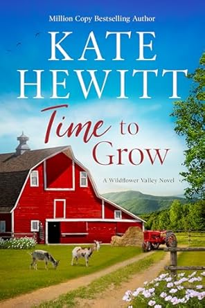 Time to Grow: Wildflower Valley Book Three