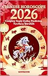 Chinese Horoscope 2026: Complete Yearly Zodiac Prediction (Fire Horse Year 2026)