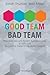 Good Team, Bad Team: Perché...