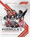 Fórmula 1. La his...