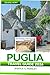 Puglia Travel Guide 2026: D...