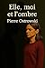 Elle, moi et l'ombre by Pierre Ostrowski