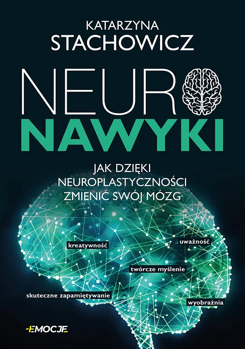 Neuronawyki. Jak dzięki neuroplastyczności zmienić swój mózg (Paperback)