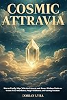 Cosmic Attravia: ...