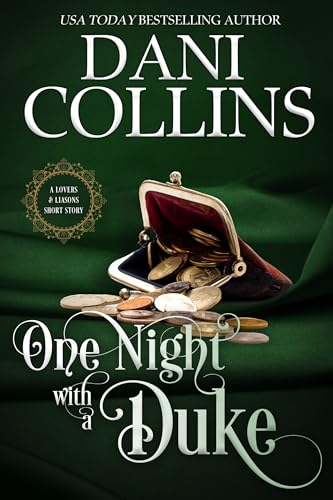 One Night with a Duke: A spicy Regency novelette (Lovers and Liaisons)