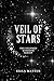 Veil of Stars: The Eclipsed Kingdom Series