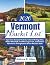 Vermont Bucket List 2026: E...
