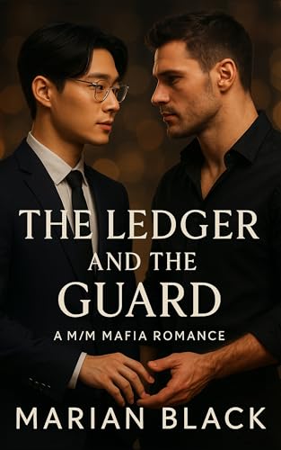 The Ledger and the Guard: A M/M Mafia Romance (Kindle Edition)
