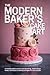 The Modern Baker’s Cake Art...