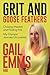 Grit and Goose Feathers: Ch...