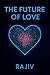 The Future of Love (The Uni...