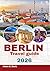 BERLIN TRAVEL GUIDE 2026 by HELEN D. DAVIS