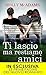 Ti lascio ma restiamo amici (Taking Chances, #1)