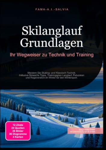 Skilanglauf Grundlagen: Ihr Wegweiser zu Technik und Training (German Edition)