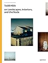 Todd Hido on Land...
