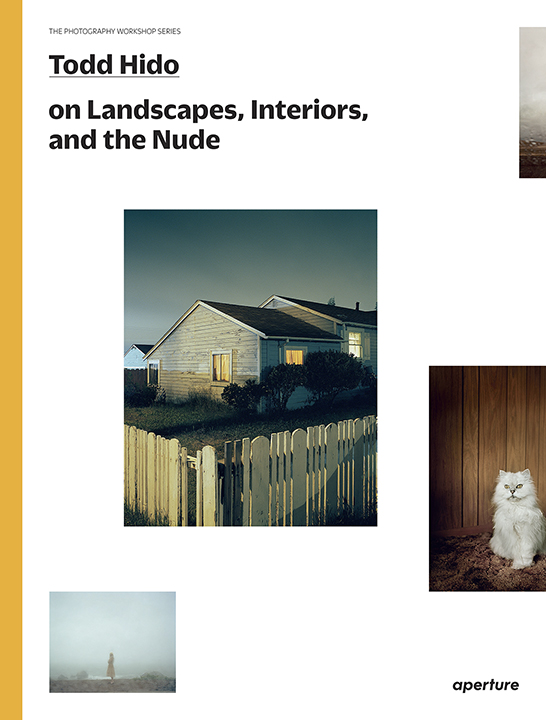 Todd Hido on Landscapes, Interiors, and the Nude (Paperback)