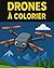 Drones à colorier