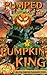 Pumped by the Pumpkin King:...